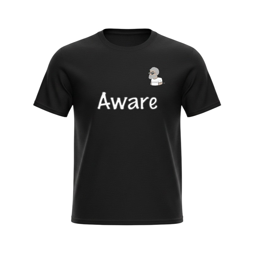 Black cotton t-shirt with the word "Aware" in white text and a small graphic of a man with grey hair and beard, by Big Daddy Allen Productions.