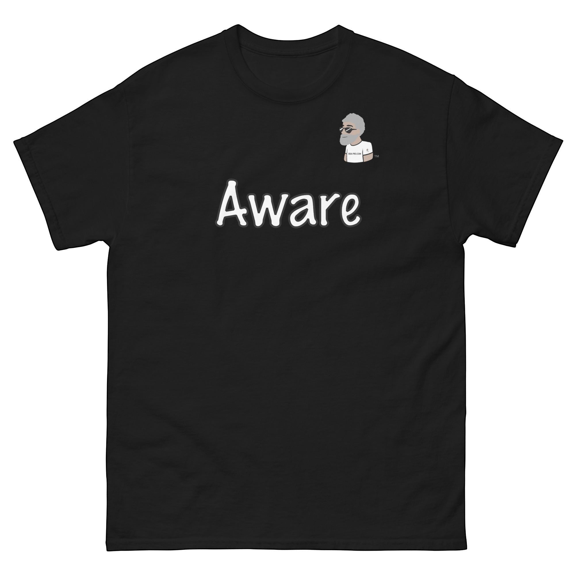 Black cotton t-shirt with white "Aware" graphic and BDA logo on chest. Big Daddy Allen Productions.