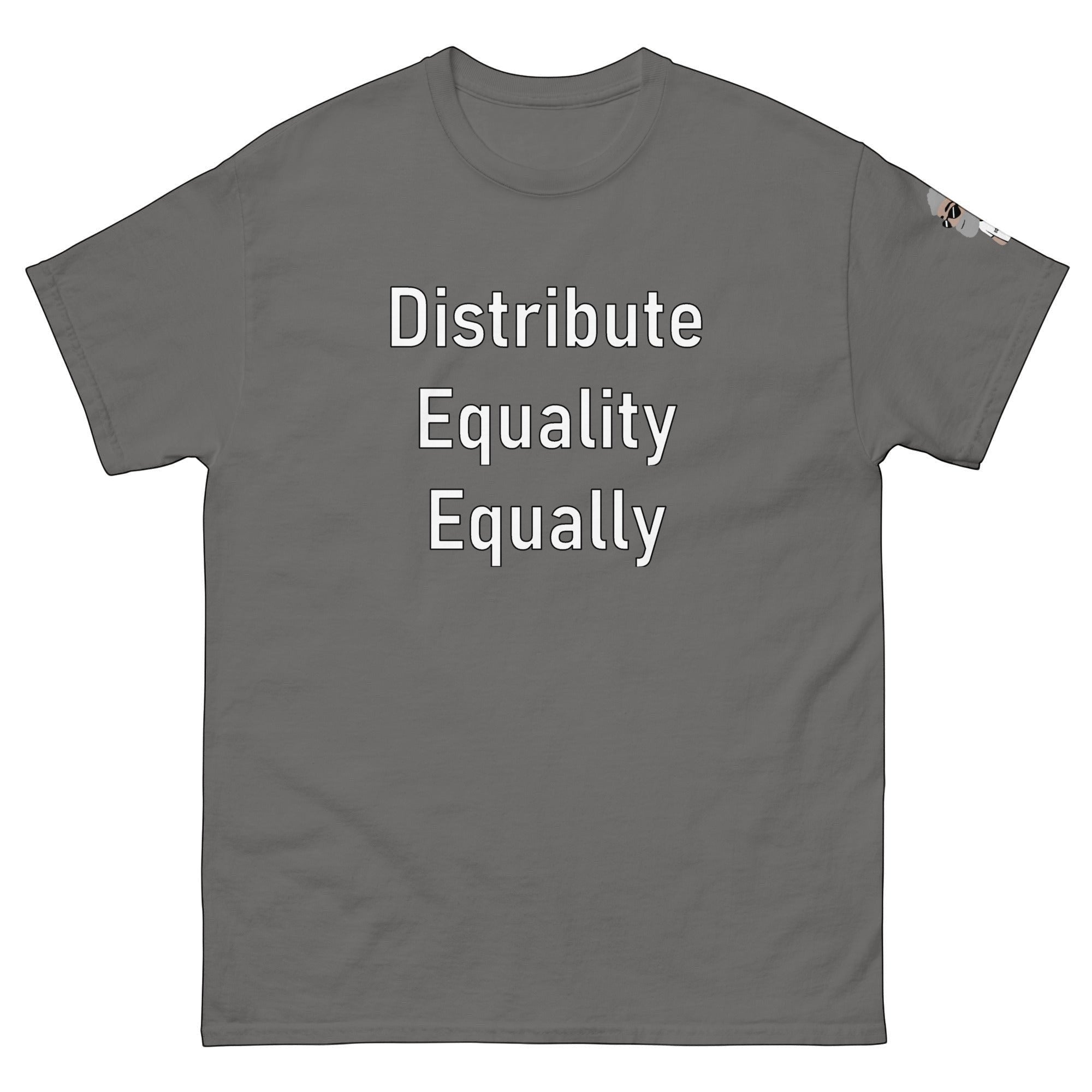 Big Daddy Allen Productions Distribute Equality Equally graphic t-shirt in charcoal grey, cotton, with bold white text.