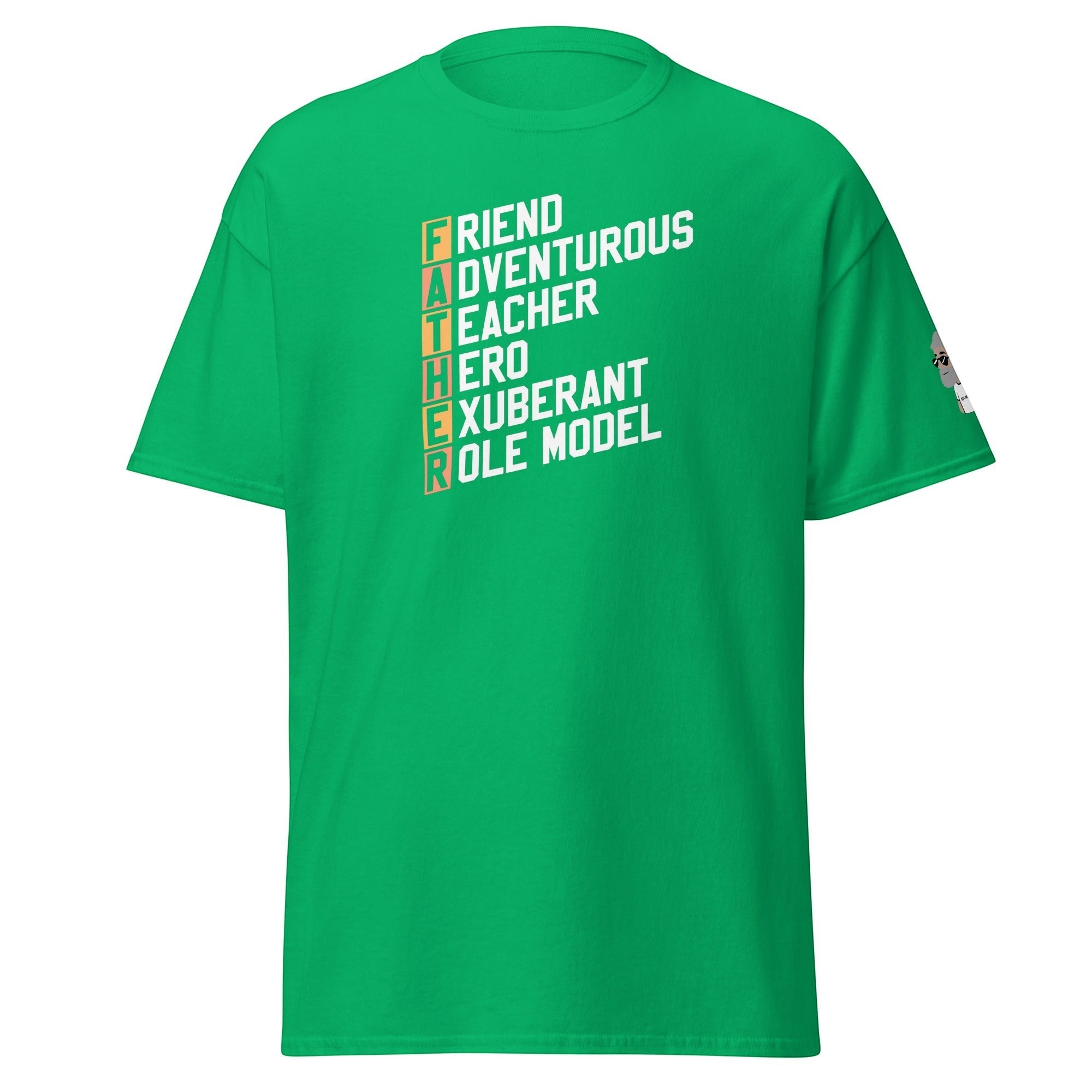 Big Daddy Allen Productions green cotton t-shirt with "FATHER" graphic: Friend, Adventurous, Teacher, Hero, Exuberant, Role Model.