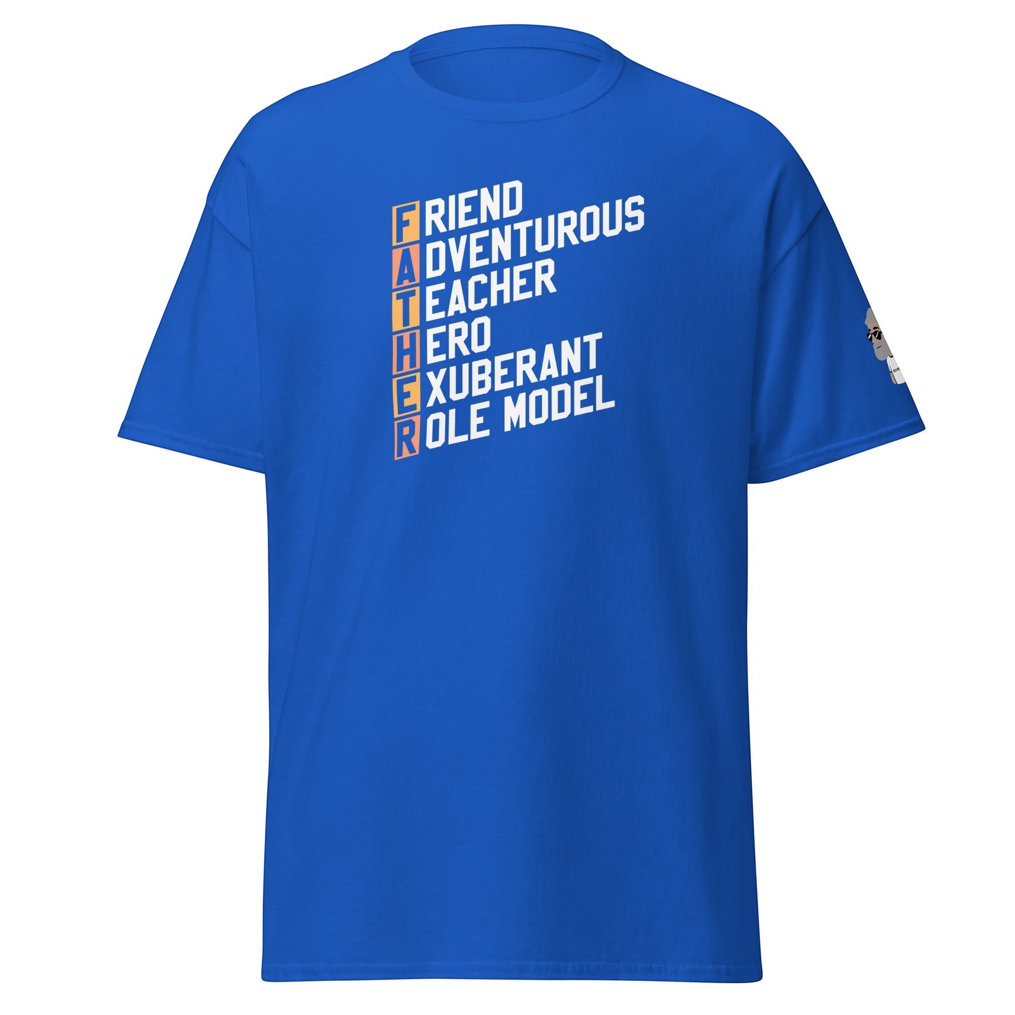 Big Daddy Allen Productions royal blue cotton t-shirt with "FATHER" graphic. Letters spell out Friend, Adventurous, Teacher, Hero, Exuberant, Role Model.