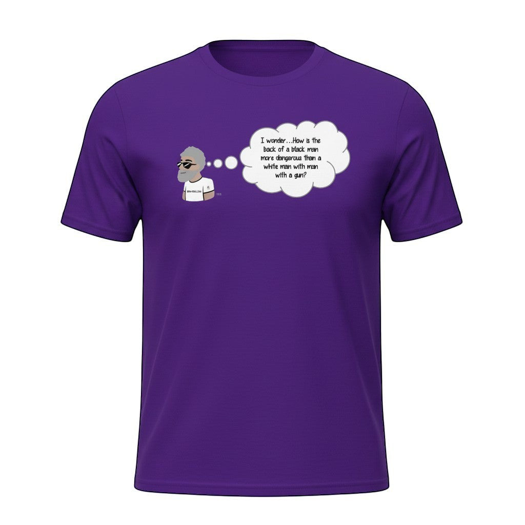 Big Daddy Allen Productions purple cotton t-shirt with a graphic of a man thinking about the phrase 'I wonder...How is the back of a black man more dangerous than a white man with a gun?'