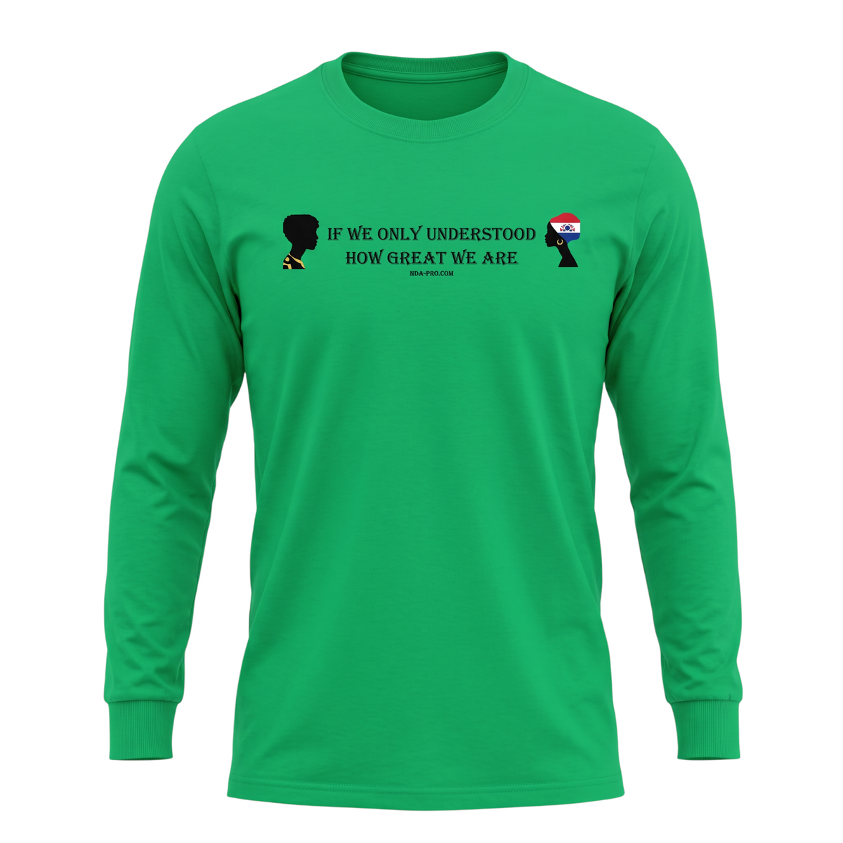 Big Daddy Allen Productions green long-sleeve tee with If We Only Understood How Great We Are graphic print