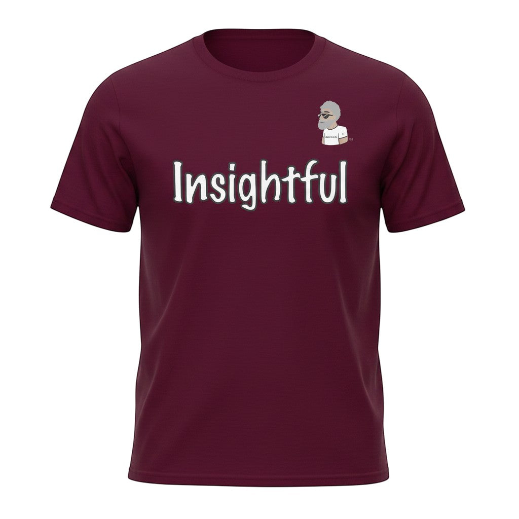 Big Daddy Allen Productions maroon cotton t-shirt with white "Insightful" graphic and BDA logo.