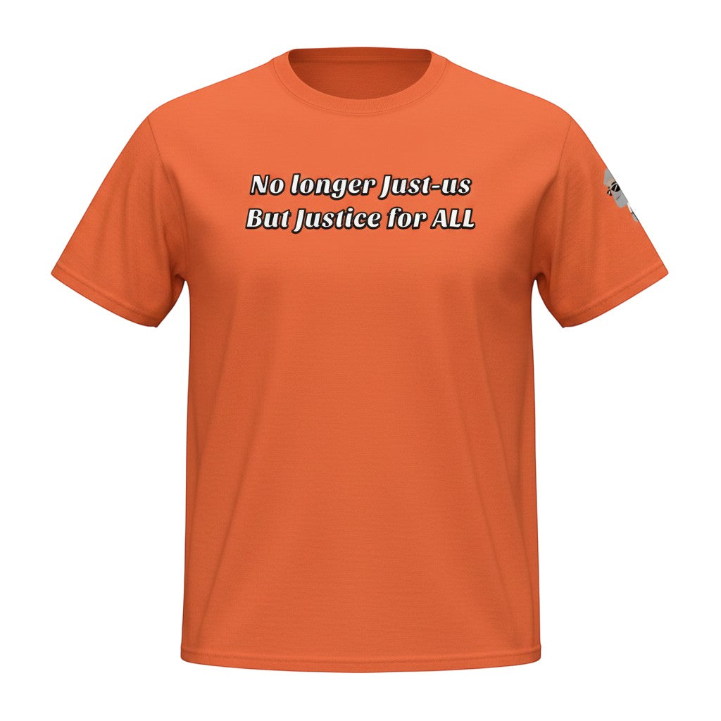 Big Daddy Allen Productions orange cotton t-shirt with white text: "No longer Just-us But Justice for ALL"