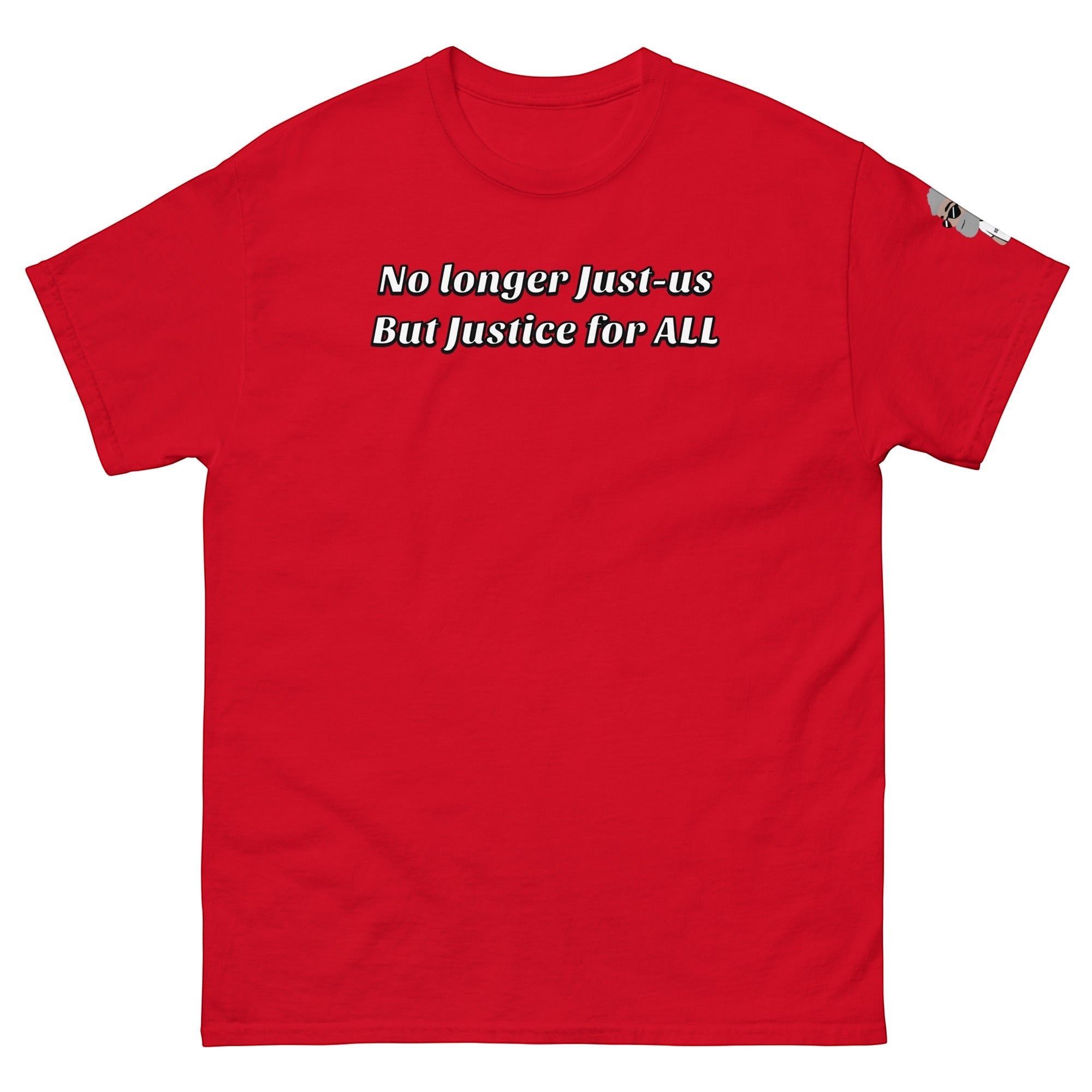 Big Daddy Allen Productions red cotton t-shirt with white text reading "No longer Just-us But Justice for ALL".