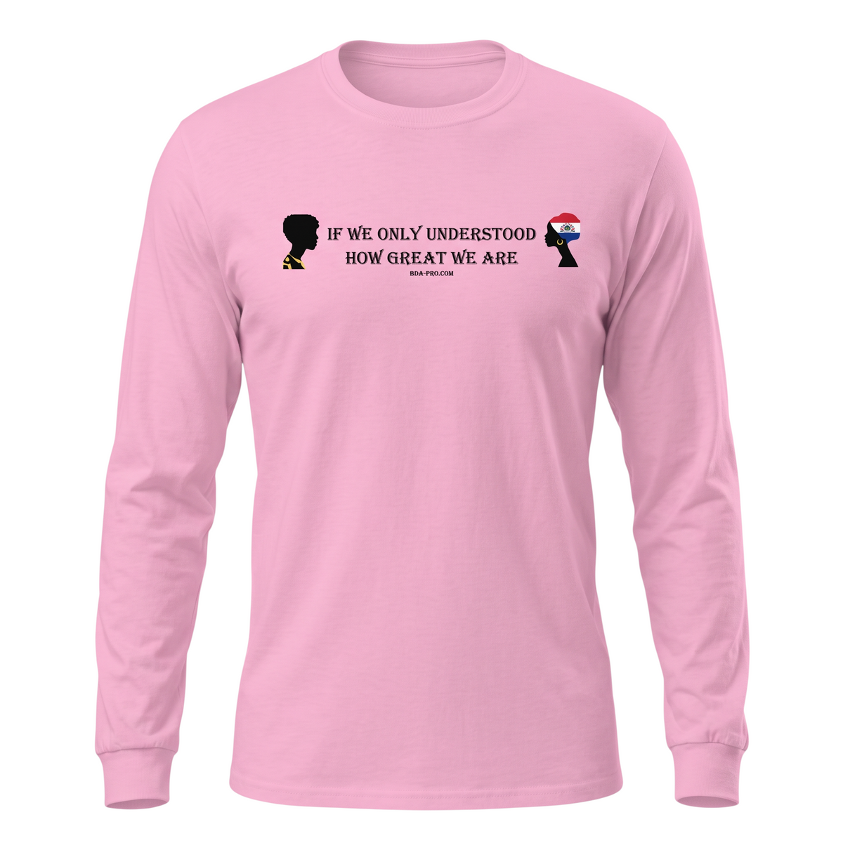 Big Daddy Allen Productions long-sleeve pink tee with If We Only Understood How Great We Are graphic print